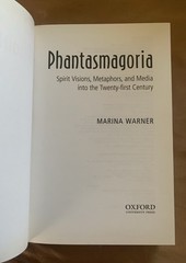 Phantasmagoria : Spirit Visions, Metaphors, and Media into the Twenty-First…