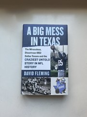A Big Mess in Texas by David Fleming Hardcover