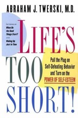 Life’s Too Short!: Pull the – Hardcover, by Twerski Abraham J. – Very Good b