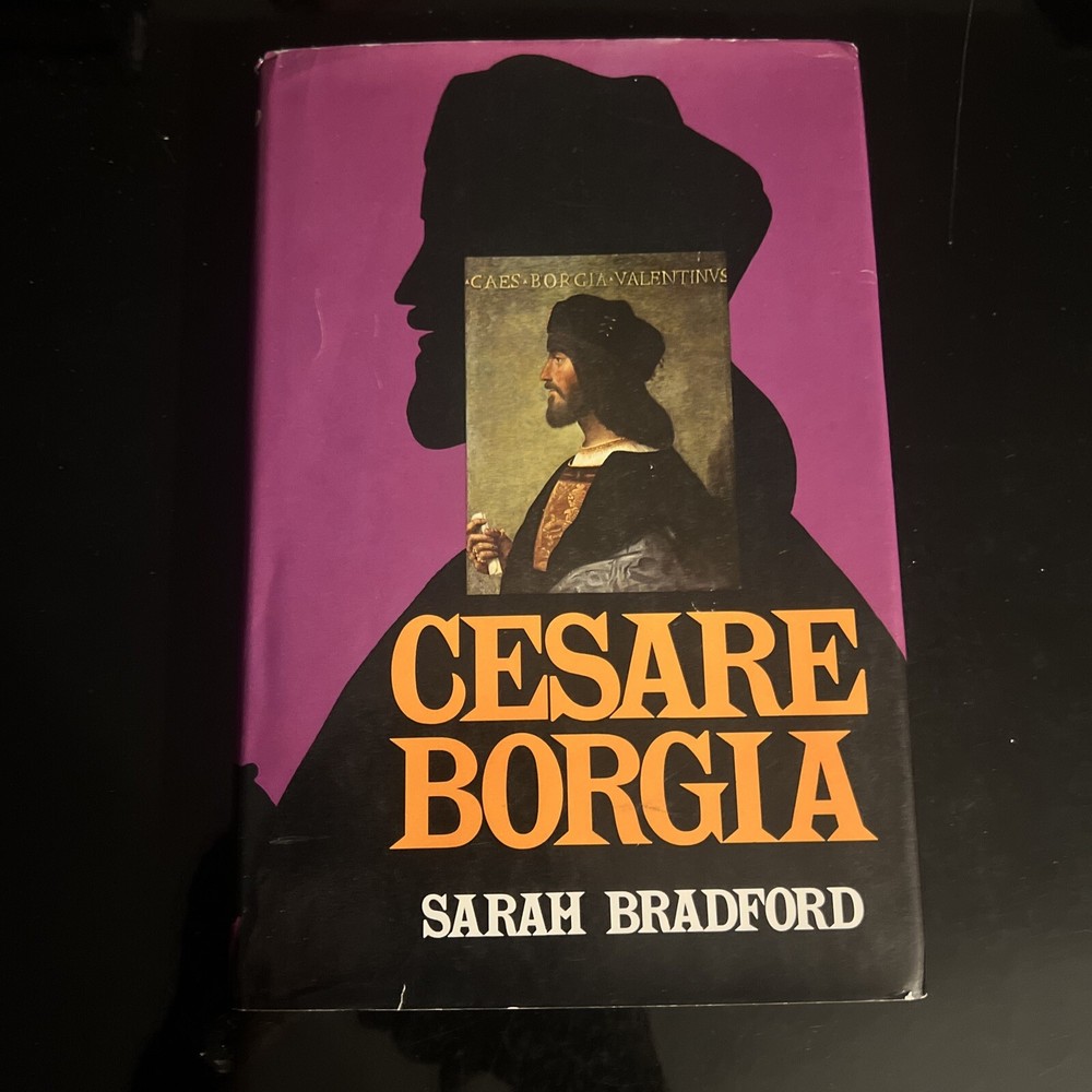 (First American Edition) 1976 HC Cesare Borgia, His Life and Times by Bradford..