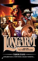 Longarm & the Val Verde Massacre 367 by Tabor Evans 2009, Uk- a Format Paperback