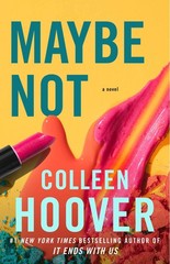 Maybe Not: A Novella (Maybe Someday) – paperback Hoover, Colleen