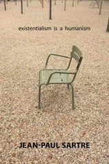 Existentialism Is a Humanism Perfect Jean Paul Sartre