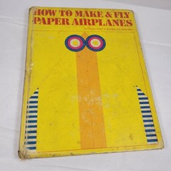 Vintage 1968 How to Make & Fly Paper Airplanes Capt. Ralph Barnaby Four Winds HB