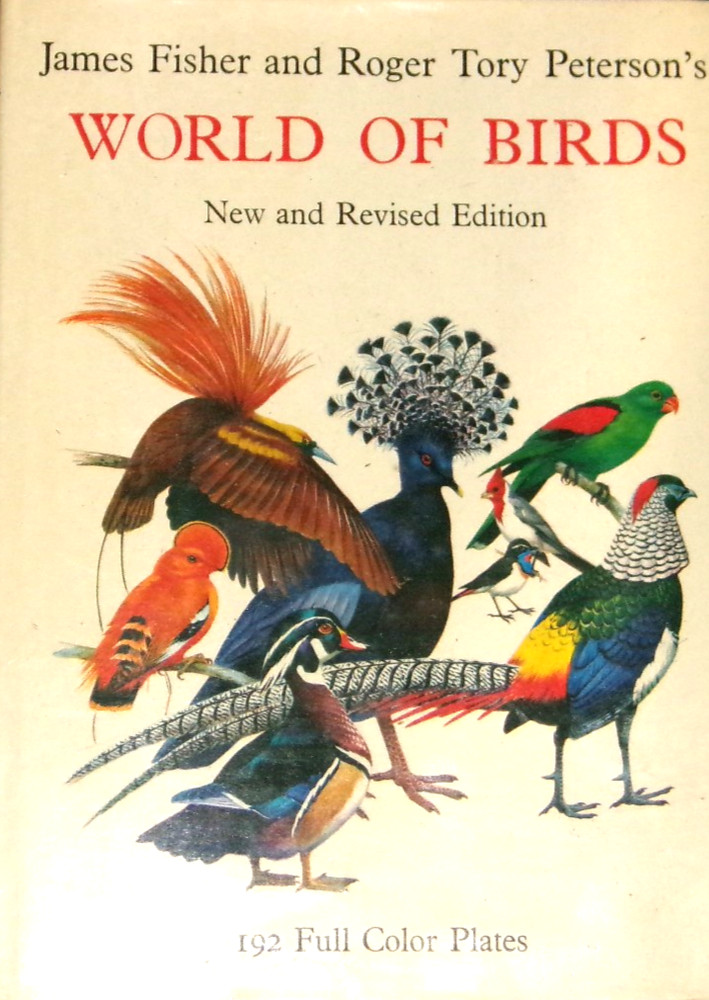 World of Birds by James Fisher & Roger Tory Peterson HC VG/VG