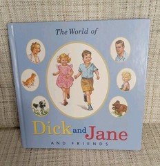 Dick and Jane Ser.: The World of Dick and Jane and Friends (1984, Book, Other)
