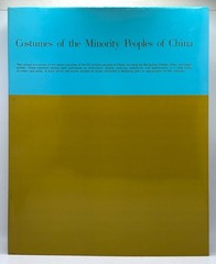 Costumes of the Minority Peoples of China Binobi 1982 Color Plates DJ Slipcase