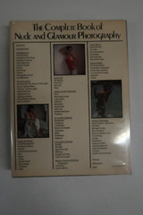 Busselle, Michael. The Complete Book of Nude and Glamour Photography. 1981. Illu