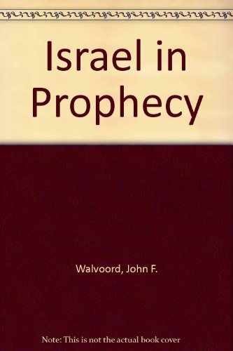 Israel in Prophecy – Paperback, by Walvoord John F. – Very Good
