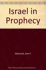 Israel in Prophecy – Paperback, by Walvoord John F. – Very Good