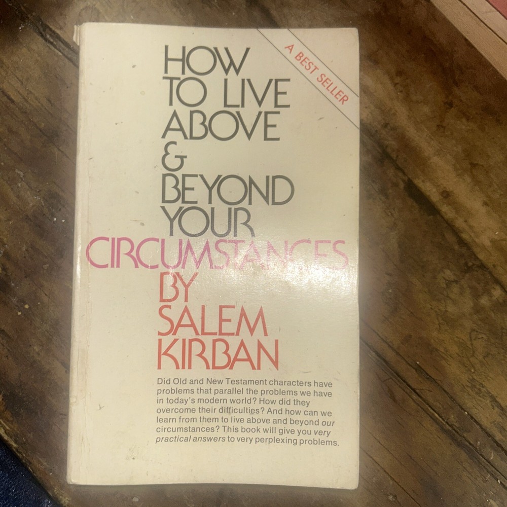 How to live above and beyond your circumstances by Salem Kirban 1974 Paperback
