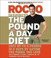 Cook Book – Roco Dispirito: The Pound a Day Diet: Lose up to 5 Pounds in 5 Days