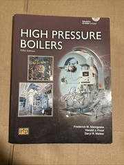 High Pressure Boilers, Daryl R. Walker,Harold J. Frost,Frederick M. Steingress,