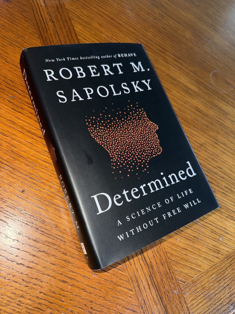 Determined : A Science of Life Without Free Will by Robert M. Sapolsky (2023,…