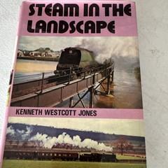 Vintage 1971 Steam In The Landscapes By Kenneth Westcott Jones 1. Edition