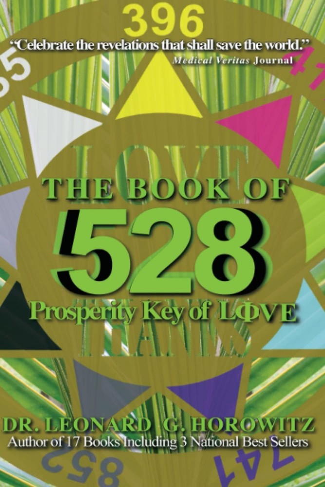 The Book of 528: Prosperity Key of Love – paperback Horowitz, Leonard G|Kane…