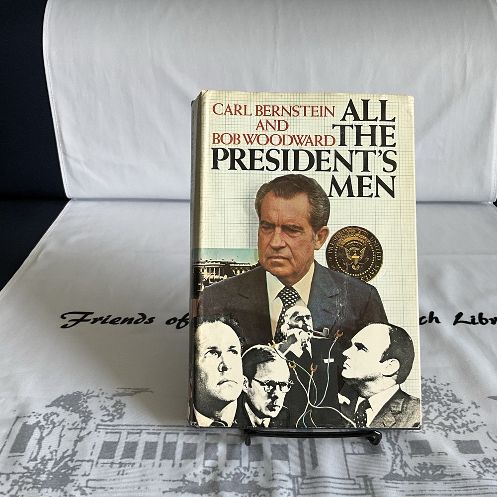 All the President’s Men, Carl Bernstein & Bob Woodward, First Edition 1974 HC/DJ