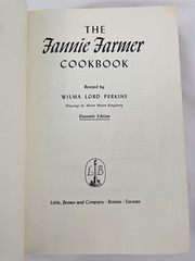 The Fannie Farmer Cookbook, 11th edition (revised) by Wilma Lord Perkins, 1965
