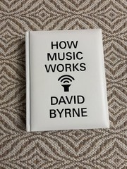 „HOW MUSIC WORKS” – 1ST. ED. SIGNED BY DAVID BYRNE