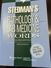 Stedmans Pathology Laboratory Medicine Words: Includes Histology (Sted – GOOD