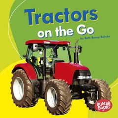 Tractors on the Go (Bumba Books ® ― Machines That Go)