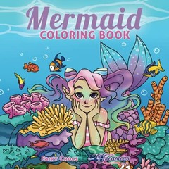MERMAID COLORING BOOK: FOR KIDS AGES 4-8, 9-12 (YOUNG By Young Dreamers Press