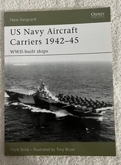 New Vanguard Ser.: US Navy Aircraft Carriers 1942-45 : WWII-Built Ships by Mark