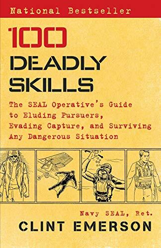 100 Deadly Skills: The SEAL Operativ…, Emerson, Clint