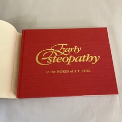 Early Osteopathy in the Words of A.T. Still, Illustrated, Hardcover