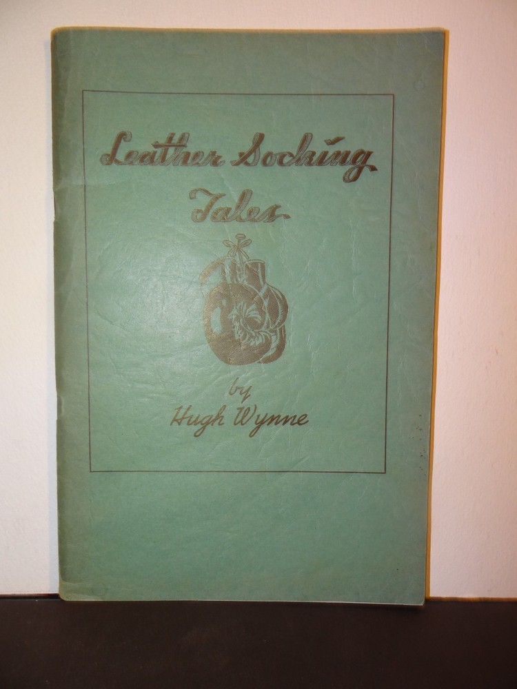 1947 Boxing in Philadelphia Tales of Legends & Lore LEATHER SOCKING TALES