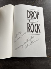Drop the Rock : by Todd Weber and Bill Pittman . Signed By Bill P Wilson House