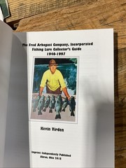 The Fred Arbogast Company, Incorporated Fishing Lure Collector’s Signed Kevin V