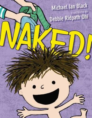 Naked! – Hardcover By Black, Michael Ian – GOOD