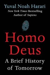 Homo Deus: A Brief History of Tomorrow – Hardcover By Harari, Yuval Noah – GOOD