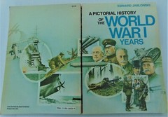 A PICTORIAL HISTORY OF THE WORLD WAR I YEARS BY EDWARD JABLONSKI~1979 SOFTCOVER