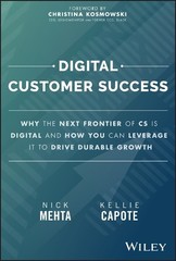 Nick Mehta Kellie Capote Digital Customer Success (Hardback)