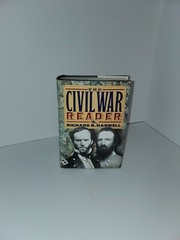 The Civil War Reader By Richard B. Harwell