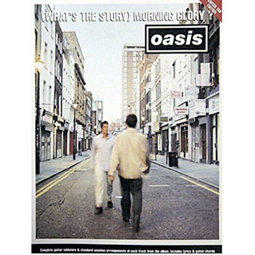 „Oasis”: „(What’s the Story) Morning Glory ?” – Guitar Tab and … by OASIS Book