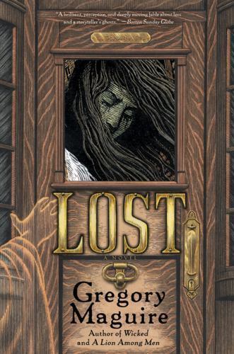 Lost: A Novel – paperback, 9780060988647, Gregory Maguire