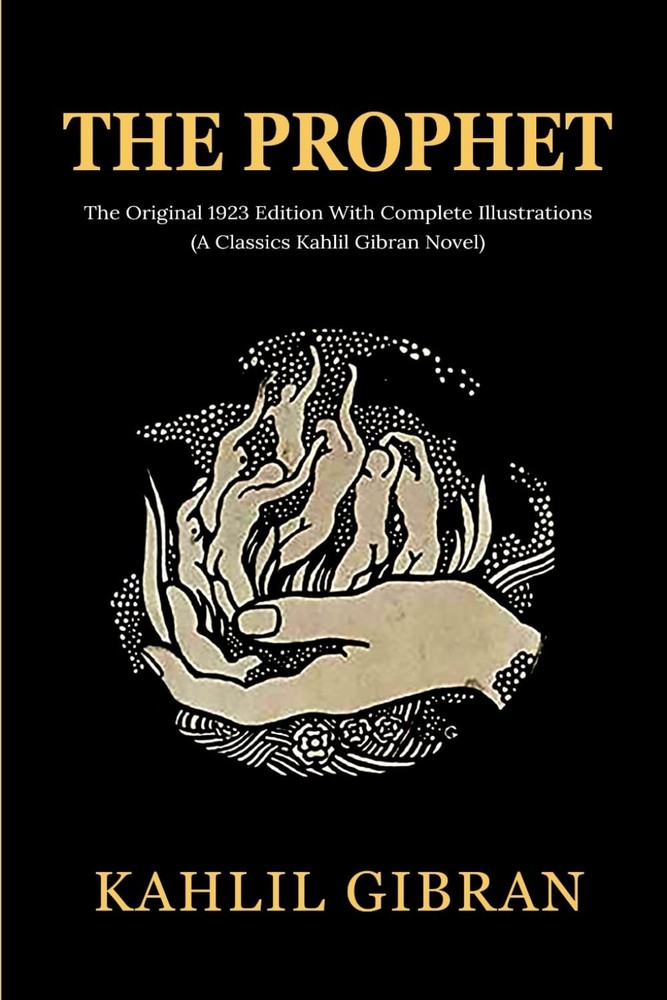 The Prophet: The Original 1923 Edition With Complete Illustrations – Paperback