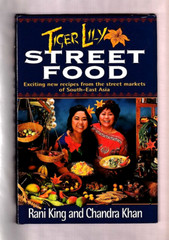 TIGER LILY STREET FOOD COOKBOOK-THAILAND-INDONESIA-MALAYSIA-SRI LANKA-ETHNIC-HC