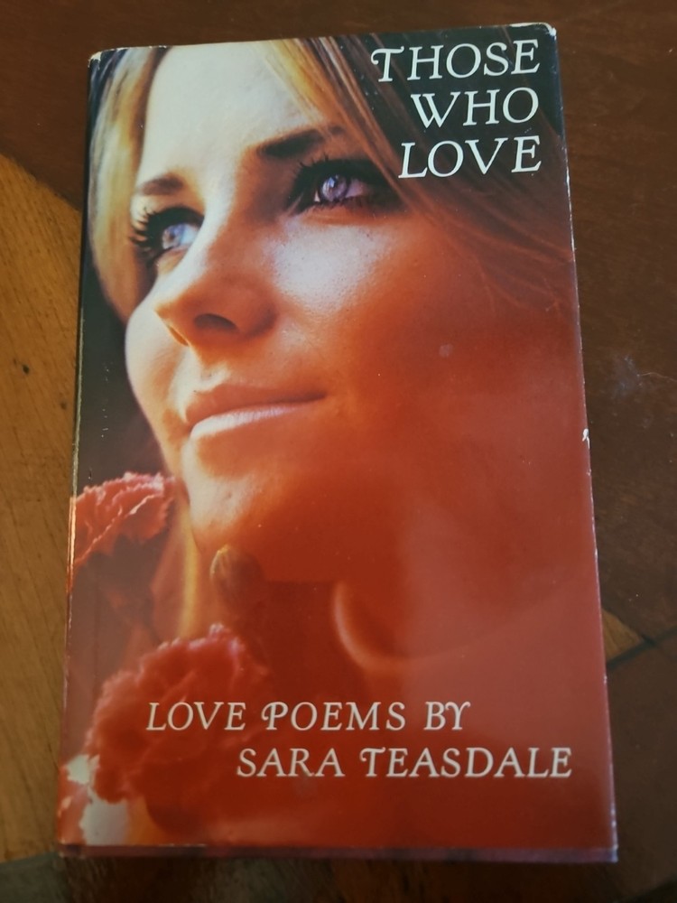 Those Who Love: Love Poems by Sara Teasdale (Hardcover)