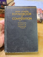 High School Handbook of Composition, Woolley Scott & Tressler, 1931, Hardcover