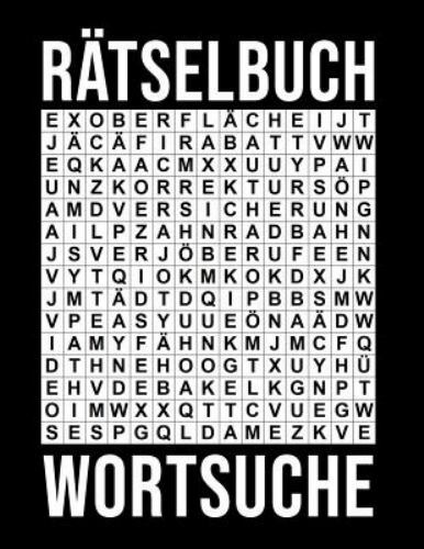 Wortsuchrätsel in Großdruck – Für Erwachsene: Über 100 Knifflige Buchstabenpu…