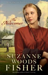 The Newcomer (Amish Beginnings) – Paperback By Fisher, Suzanne Woods – GOOD