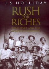 Rush for Riches: Gold Fever and the Making of California – Hardcover – GOOD