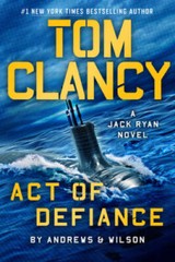 Tom Clancy Act of Defiance (A Jack Ryan Novel) – Hardcover – VERY GOOD