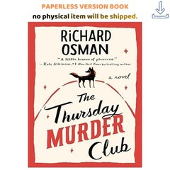 The Thursday Murder Club: A Novel (A Thursday, Richard Osman 2020