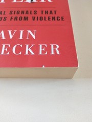 Gift of Fear : Survival Signals That Protect Us from Violence by Gavin de Becker