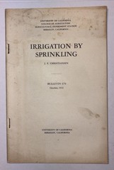 UCLA Berkeley Bulletin 670 Oct. 1942 Irrigation By Sprinkling J.E Christiansen
